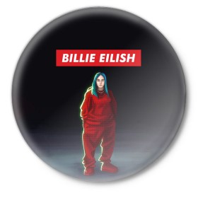 Значок с принтом BILLIE EILISH ,  металл | круглая форма, металлическая застежка в виде булавки | bad guy | billie | eilish | ocean eyes | айлиш | билли | девушка | певица | эйлиш