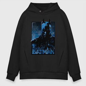 Мужское худи Oversize хлопок с принтом Batman , френч-терри — 70% хлопок, 30% полиэстер. Мягкий теплый начес внутри —100% хлопок | боковые карманы, эластичные манжеты и нижняя кромка, капюшон на магнитной кнопке | bat man | batman | batman comics | caped crusader | comics | dark knight | бетмен | брюс уэйн | бэт мен | бэтмен | тёмный рыцарь