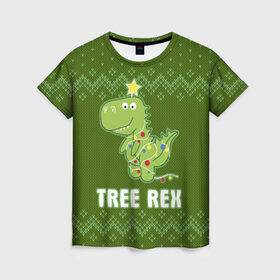 Женская футболка 3D с принтом Tree Rex , 100% полиэфир ( синтетическое хлопкоподобное полотно) | прямой крой, круглый вырез горловины, длина до линии бедер | christmas tree | new year | t rex | tyrannosaurus | динозавр | елка | ель | новый год | свитер | тиранозавр