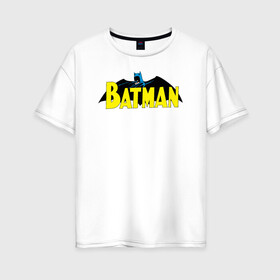 Женская футболка хлопок Oversize с принтом Batman logo , 100% хлопок | свободный крой, круглый ворот, спущенный рукав, длина до линии бедер
 | 80 | 80th | anniversary | bat man | batman | batman comics | caped crusader | dark knight | shtatjl | бетмен | брюс уэйн | бэт мен | бэтмен | тёмный рыцарь