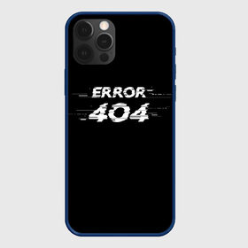 Чехол для iPhone 12 Pro с принтом Error 404 , силикон | область печати: задняя сторона чехла, без боковых панелей | 404 | error | error 404 | glitch | soul not found | windows | глитч | глич | код | компьютер | компьютеры | надпись | ошибка | ошибка 404 | прикольная | прикольные | сбой