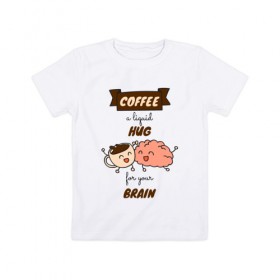 Детская футболка хлопок с принтом Liquid hug , 100% хлопок | круглый вырез горловины, полуприлегающий силуэт, длина до линии бедер | Тематика изображения на принте: cofe | coffe | coffee | кофе | кофеин