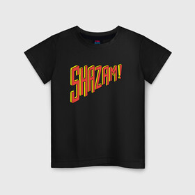 Детская футболка хлопок с принтом Shazam , 100% хлопок | круглый вырез горловины, полуприлегающий силуэт, длина до линии бедер | dc | dc comics | shazam | shtatjl | шазам