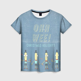 Женская футболка 3D с принтом OHH WEE! , 100% полиэфир ( синтетическое хлопкоподобное полотно) | прямой крой, круглый вырез горловины, длина до линии бедер | rick and morty | мультсериал | новый год | рик и морти | рождество