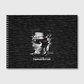 Альбом для рисования с принтом The Terminator , 100% бумага
 | матовая бумага, плотность 200 мг. | arnold | connor | john | robot | schwarzenegger | skynet | t 800 | terminator | арнольд | джон | коннор | ликвидатор | небесная | робот | сеть | скайнет | терминатор | шварценеггер