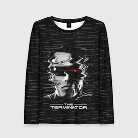 Женский лонгслив 3D с принтом The Terminator , 100% полиэстер | длинные рукава, круглый вырез горловины, полуприлегающий силуэт | arnold | connor | john | robot | schwarzenegger | skynet | t 800 | terminator | арнольд | джон | коннор | ликвидатор | небесная | робот | сеть | скайнет | терминатор | шварценеггер