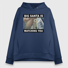 Женское худи Oversize хлопок с принтом BIG SANTA IS WATCHING YOU , френч-терри — 70% хлопок, 30% полиэстер. Мягкий теплый начес внутри —100% хлопок | боковые карманы, эластичные манжеты и нижняя кромка, капюшон на магнитной кнопке | Тематика изображения на принте: rick and morty | мультсериал | новый год | рик и морти | рождество