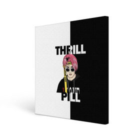 Холст квадратный с принтом Thrill pill , 100% ПВХ |  | pill | thrill | thrill pill | пилл | тимур самедов | трилл | трилл пилл