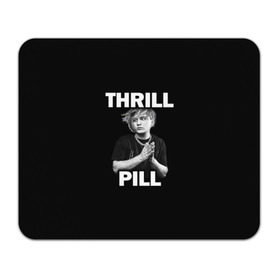 Коврик для мышки прямоугольный с принтом Thrill pill , натуральный каучук | размер 230 х 185 мм; запечатка лицевой стороны | pill | thrill | thrill pill | пилл | тимур самедов | трилл | трилл пилл