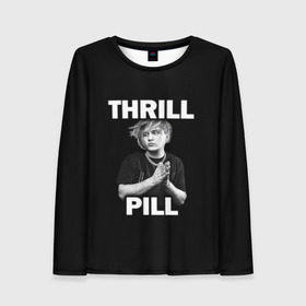 Женский лонгслив 3D с принтом Thrill pill , 100% полиэстер | длинные рукава, круглый вырез горловины, полуприлегающий силуэт | pill | thrill | thrill pill | пилл | тимур самедов | трилл | трилл пилл