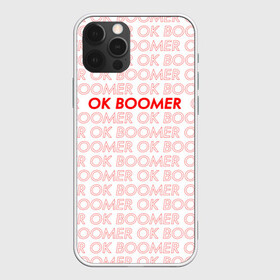 Чехол для iPhone 12 Pro с принтом OK BOOMER , силикон | область печати: задняя сторона чехла, без боковых панелей | Тематика изображения на принте: ok boomer | зумеры | мемы | миллениалы | окей бумер