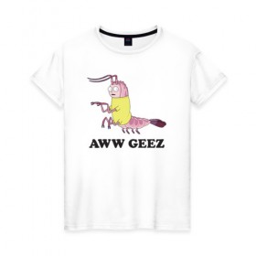 Женская футболка хлопок с принтом AWW GEEZ , 100% хлопок | прямой крой, круглый вырез горловины, длина до линии бедер, слегка спущенное плечо | 4сезон | rick and morty | мультсериал | рик и морти