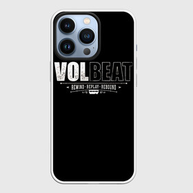 Чехол для iPhone 13 Pro с принтом Volbeat ,  |  | Тематика изображения на принте: groove metal | hardcore | psychobilly | rebound | replay | rewind | volbeat | волбит