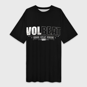 Платье-футболка 3D с принтом Volbeat ,  |  | groove metal | hardcore | psychobilly | rebound | replay | rewind | volbeat | волбит