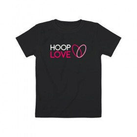 Детская футболка хлопок с принтом Hoop Love logo white , 100% хлопок | круглый вырез горловины, полуприлегающий силуэт, длина до линии бедер | fire show | hoop | hoop dance | hooping | hula hoop | обруч | огненное шоу | танец с обручем | хула хуп | хулахуп