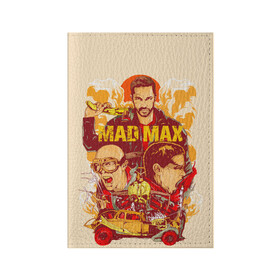 Обложка для паспорта матовая кожа с принтом Безумный Макс , натуральная матовая кожа | размер 19,3 х 13,7 см; прозрачные пластиковые крепления | mad max. боевик | байкер | бандит | постапокалипсис | пустыня