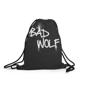 Рюкзак-мешок 3D с принтом Bad wolf , 100% полиэстер | плотность ткани — 200 г/м2, размер — 35 х 45 см; лямки — толстые шнурки, застежка на шнуровке, без карманов и подкладки | bbc | dimension | dr who | jenna coleman | jodie whittaker | matt smith | relative | resolution | space | tardis | the doctor | time | галлифрей | джоди уиттакер | доктор кто | тардис