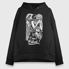 Женское худи Oversize хлопок с принтом Dont Blink Доктор Кто , френч-терри — 70% хлопок, 30% полиэстер. Мягкий теплый начес внутри —100% хлопок | боковые карманы, эластичные манжеты и нижняя кромка, капюшон на магнитной кнопке | doctor who | dont blink | time lord | weeping angels | доктор | доктор кто | не моргай | плачущие ангелы | плачущий ангел | повелитель времени