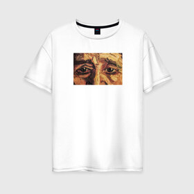 Женская футболка хлопок Oversize с принтом искусство , 100% хлопок | свободный крой, круглый ворот, спущенный рукав, длина до линии бедер
 | взгляд | глаза | живопись | искусство | картина | масло | мужчина