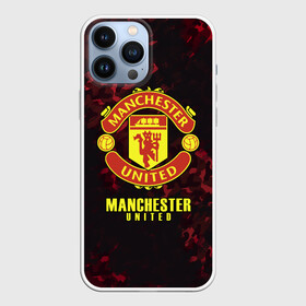 Чехол для iPhone 13 Pro Max с принтом Manchester United ,  |  | champions | football | manchester | manchester united | soccer | uefa | united | world cup | лига чемпионов | манчестер | манчестер юнайтед | форма | формы | футбол | юнайтед