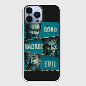 Чехол для iPhone 13 Pro Max с принтом Good, Badass, Evil ,  |  | Тематика изображения на принте: amc | carol | daryl | dixon | michonne | negan | reaction | rick | season 10 | twd | zombies | диксон | дэрил | зомби | мертвецы | мишонн | неган | реакция | рик | ходячие