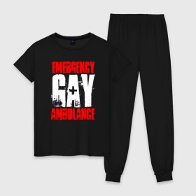 Женская пижама хлопок с принтом Emergency Gay Ambulance , 100% хлопок | брюки и футболка прямого кроя, без карманов, на брюках мягкая резинка на поясе и по низу штанин | 
