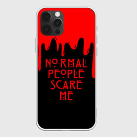 Чехол для iPhone 12 Pro Max с принтом AHS , Силикон |  | Тематика изображения на принте: ahs | american horror story | normal people scare me | американская история ужасов | нормальные люди пугают меня | сериал