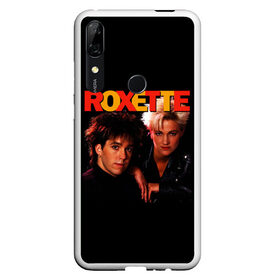 Чехол для Honor P Smart Z с принтом Roxette , Силикон | Область печати: задняя сторона чехла, без боковых панелей | pop | rock | roxette | мари фредрикссон | пер гессле | поп | поп рок. евро поп | рок | роксет | роксэт