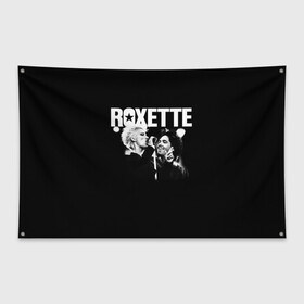 Флаг-баннер с принтом Roxette , 100% полиэстер | размер 67 х 109 см, плотность ткани — 95 г/м2; по краям флага есть четыре люверса для крепления | Тематика изображения на принте: pop | rock | roxette | мари фредрикссон | пер гессле | поп | поп рок. евро поп | рок | роксет | роксэт