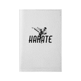 Обложка для паспорта матовая кожа с принтом KARATE , натуральная матовая кожа | размер 19,3 х 13,7 см; прозрачные пластиковые крепления | sport | единоборство | каратэ | кимоно | лого | спорт | удар | человек