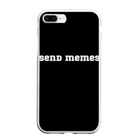 Чехол для iPhone 7Plus/8 Plus матовый с принтом Send Memes , Силикон | Область печати: задняя сторона чехла, без боковых панелей | send memes | send nudes | отправь мем | отправь нюдес | пародия | реплика