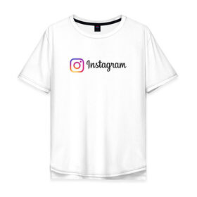 Мужская футболка хлопок Oversize с принтом INSTAGRAM , 100% хлопок | свободный крой, круглый ворот, “спинка” длиннее передней части | insta | instagram | instagramm | social | видео | инста | инстаграм | инстаграмм | приложение | социальная сеть | фото
