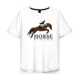 Мужская футболка хлопок Oversize с принтом HORSE RIDING , 100% хлопок | свободный крой, круглый ворот, “спинка” длиннее передней части | животные | конный спорт | конь | лошадь | наездник | спорт | стикер