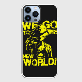 Чехол для iPhone 13 Pro Max с принтом One Piece We Go World ,  |  | Тематика изображения на принте: anime | kaido | luffy | manga | one piece | theory | zoro | большой куш | ван | луффи | манга | манки д | мульт | пираты | пис | рыжий | сёнэн | сериал | шанкс