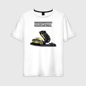 Женская футболка хлопок Oversize с принтом Wreckfest , 100% хлопок | свободный крой, круглый ворот, спущенный рукав, длина до линии бедер
 | demolition | jalopies | wreckfest | драндулеты | снос