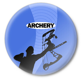 Значок с принтом Archery ,  металл | круглая форма, металлическая застежка в виде булавки | Тематика изображения на принте: archer | archery | bow | bow hunter | bowhunter | лук | лучник | стрельба из лука