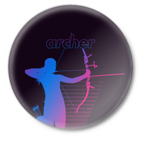 Значок с принтом Archer ,  металл | круглая форма, металлическая застежка в виде булавки | Тематика изображения на принте: archer | archery | bow | bow hunter | bowhunter | лук | лучник | стрельба из лука