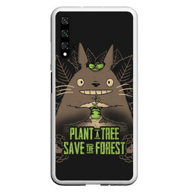 Чехол для Honor 20 с принтом Plant a tree Save the forest , Силикон | Область печати: задняя сторона чехла, без боковых панелей | Тематика изображения на принте: anime | hayao miyazaki | japanese | meme | miyazaki | piano | studio ghibli | tokyo | totoro | гибли | котобус | мой | сосед | сусуватари | тонари | тоторо | хаяо миядзаки