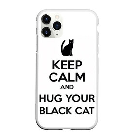 Чехол для iPhone 11 Pro Max матовый с принтом Обними своего черного кота , Силикон |  | black cat | cat | keep calm | кип калм | парные | подарок | черный кот