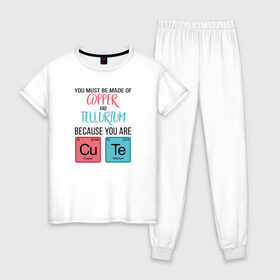 Женская пижама хлопок с принтом Copper and Tellurium , 100% хлопок | брюки и футболка прямого кроя, без карманов, на брюках мягкая резинка на поясе и по низу штанин | cute | science | металл | наука | научный юмор | переодическая система | таблица | таблица менделеева | химические элементы | химия | юмор
