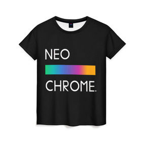 Женская футболка 3D с принтом NEO CHROME , 100% полиэфир ( синтетическое хлопкоподобное полотно) | прямой крой, круглый вырез горловины, длина до линии бедер | Тематика изображения на принте: rgb | контрастный | круг | металл | мудрость | мысль | надпись | палитра | радуга | радужный | символ | сфера | текст | фраза | цветной | яркий