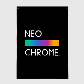 Постер с принтом NEO CHROME , 100% бумага
 | бумага, плотность 150 мг. Матовая, но за счет высокого коэффициента гладкости имеет небольшой блеск и дает на свету блики, но в отличии от глянцевой бумаги не покрыта лаком | rgb | контрастный | круг | металл | мудрость | мысль | надпись | палитра | радуга | радужный | символ | сфера | текст | фраза | цветной | яркий