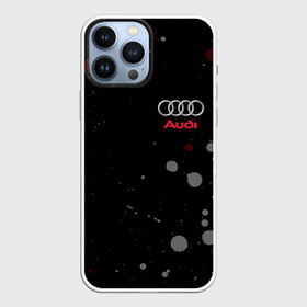 Чехол для iPhone 13 Pro Max с принтом AUDI   АУДИ (+Спина) ,  |  | audi | auto | sport | авто | автомобиль | автомобильные | ауди | бренд | марка | машины | спорт