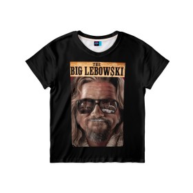 Детская футболка 3D с принтом The Big Lebowski , 100% гипоаллергенный полиэфир | прямой крой, круглый вырез горловины, длина до линии бедер, чуть спущенное плечо, ткань немного тянется | big | lebowski | the | большой | кинофильм | лебовски