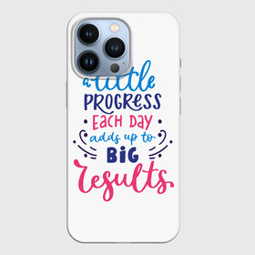 Чехол для iPhone 13 Pro с принтом Полезная мотивация для работы ,  |  | big | day | each | little | progress | result | английский | большой | день | маленький | надписи | надписи на английском | надпись | прогресс | результат | слова | смс | сообщение | статус | текст