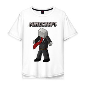 Мужская футболка хлопок Oversize с принтом Слендермен - Minecraft , 100% хлопок | свободный крой, круглый ворот, “спинка” длиннее передней части | 