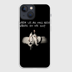 Чехол для iPhone 13 mini с принтом Billie Eilish ,  |  | bad guy | billie eilish | billieeilish | merch | when we all fall asleep where do we go | билли