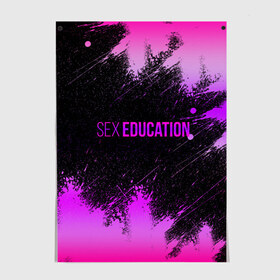 Постер с принтом sex education , 100% бумага
 | бумага, плотность 150 мг. Матовая, но за счет высокого коэффициента гладкости имеет небольшой блеск и дает на свету блики, но в отличии от глянцевой бумаги не покрыта лаком | 