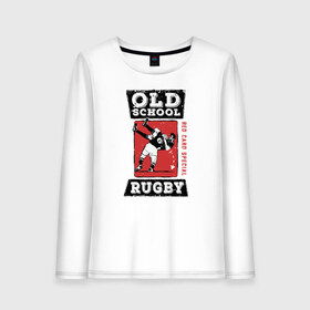 Женский лонгслив хлопок с принтом Old School Rugby , 100% хлопок |  | Тематика изображения на принте: rugby | регби | спорт | футбол