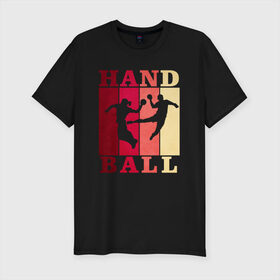 Мужская футболка хлопок Slim с принтом Handball , 92% хлопок, 8% лайкра | приталенный силуэт, круглый вырез ворота, длина до линии бедра, короткий рукав | hand ball | handball | play | игра | игра в ганбол | игра с мячом | мяч | руки | футбол